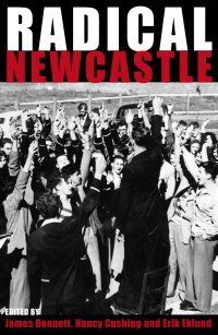 Radical Newcastle | Unearthing the radical past and present of Newcastle and the Hunter Region